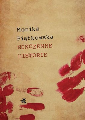 Okładka książki | Monika Piątkowska Nikczemne historie