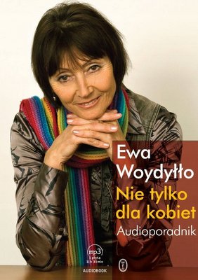 Okładka książki Ewa Woydyłło-Osiatyńska Nie tylko dla kobiet